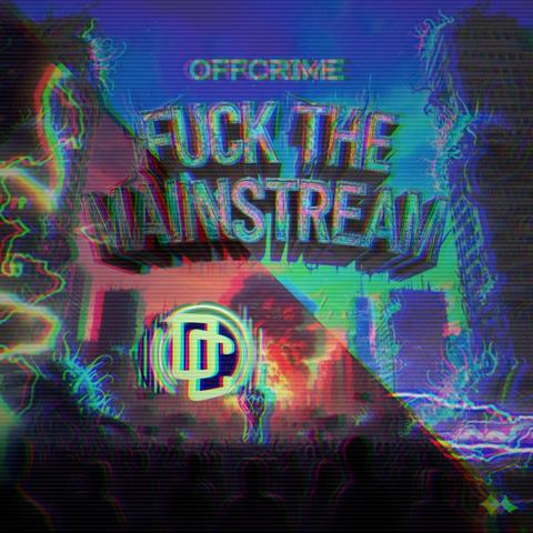 Fuck The Mainstream封面