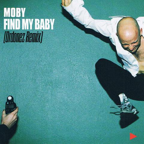 Moby - Find My Baby (Ordonez Remix)