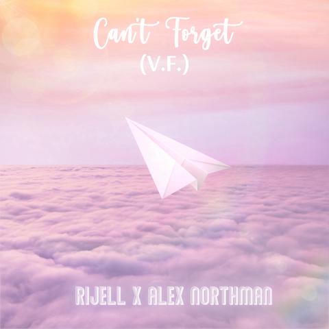 RIJELL & Alex Normand - Can't Forget ✧ [French Release]